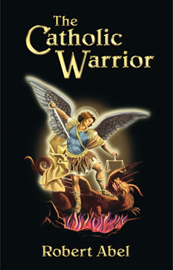 The Catholic Warrior - Valentine Publishing House